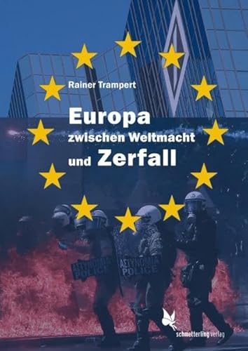 Europa zwischen Weltmacht und Zerfall - Rainer Trampert