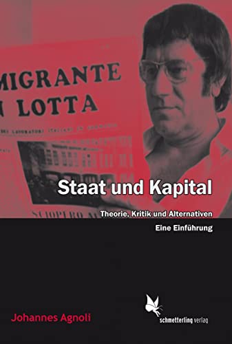 9783896571717: Staat und Kapital: Theorie, Kritik und Alternativen. Eine Einfhrung