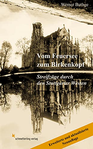 9783896571953: Vom Feuersee zum Birkenkopf: Streifzge durch den Stuttgarter Westen