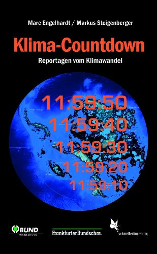 Beispielbild fr Klima-Countdown: Reportagen vom Klimawandel zum Verkauf von medimops