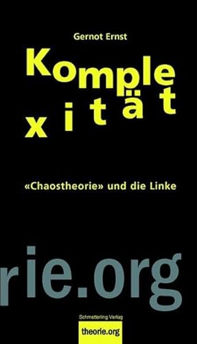 9783896576521: Komplexitt: Die Chaostheorie und die Linke