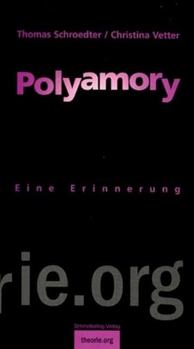 Polyamory. Eine Erinnerung (theorie.org)