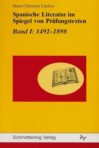 Beispielbild fr Spanische Literatur im Spiegel von Prfungstexten, Bd.1, 1492-1898: BD I zum Verkauf von medimops