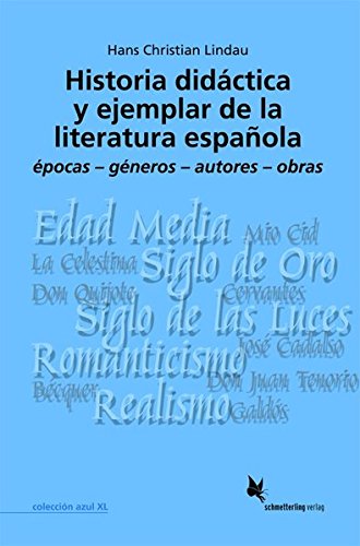 Imagen de archivo de Historia didctica y ejemplar de la literatura espaola 1: coleccin azul XL a la venta por medimops