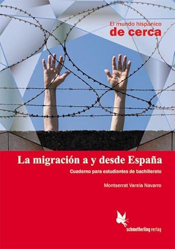 Stock image for La migracin a y desde Espaa: Cuarderno para estudiantes de bachillerato (El mundo hispnico de cerca) for sale by medimops