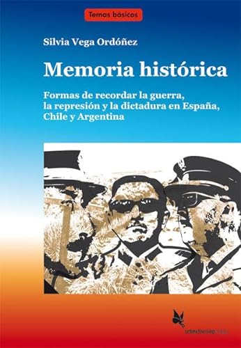 Beispielbild fr Memoria histrica (Textdossier): Formas de recordar la guerra, la represin y la dictadura en Arg. y Es (Temas bsicos) zum Verkauf von medimops