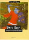 Stock image for Excalibur. Europische Legenden um Artus for sale by Bernhard Kiewel Rare Books