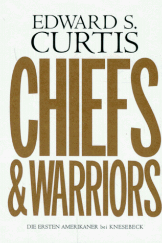 Stock image for Die ersten Amerikaner. Chiefs and Warriors. Huptlinge und Krieger for sale by Versandantiquariat Felix Mcke