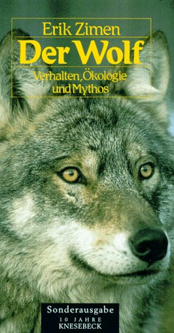 Beispielbild fr Der Wolf. Verhalten, kologie und Mythos zum Verkauf von medimops