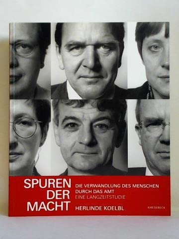 Stock image for Spuren der Macht. Die Verwandlung des Menschen durch das Amt. for sale by medimops