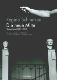Beispielbild fr Die neue Mitte: Deutschland 1989-2000 zum Verkauf von medimops