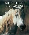 Imagen de archivo de Wilde Pferde in der Camargue a la venta por medimops