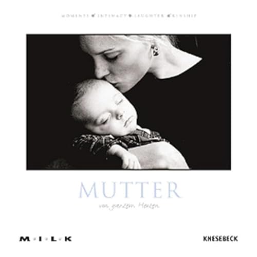Stock image for Mutter von ganzem Herzen Gesamttitel: MILK for sale by Decluttr