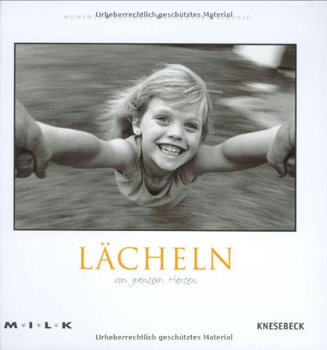 Stock image for Von ganzem Herzen. Lcheln for sale by medimops