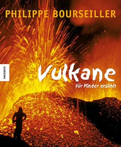 9783896601674: Vulkane - fr Kinder erzhlt