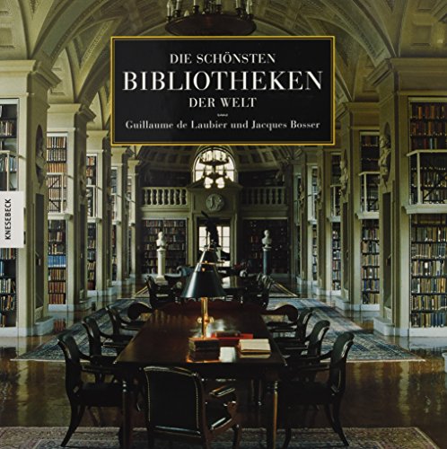 Die schönsten Bibliotheken der Welt (German)