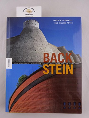 Stock image for Backstein : eine Architekturgeschichte - von den Anfngen bis zur Gegenwart for sale by Gebrauchtbcherlogistik  H.J. Lauterbach