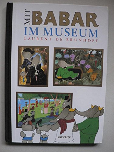 Mit Babar im Museum - Brunhoff, Laurent de und Veronika Straass