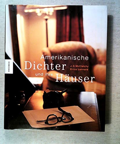 9783896602329: Amerikanische Dichter und ihre Huser ; Aus d. Engl. v. Rehbein, Boike; Deutsch; 250 farb. Abb. -