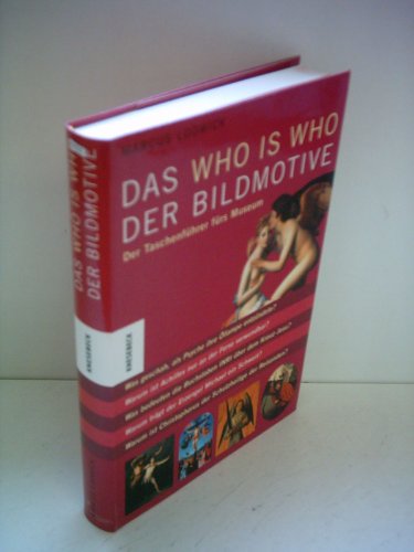 9783896602374: Das Who is Who der Bildmotive: Der Taschenfhrer frs Museum