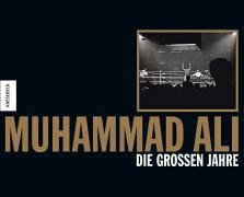 Muhammad Ali Die grossen Jahre - Anderson, Dave und Bernadette Ott
