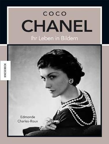 Coco Chanel: Ihr Leben in Bildern Charles-Roux, Edmonde and Plorin, Eva - Charles-Roux, Edmonde
