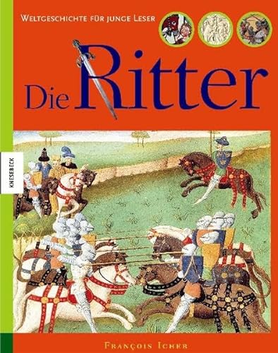 9783896603210: Die Ritter: Weltgeschichte fr junge Leser