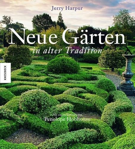 Stock image for Neue Grten in alter Tradition for sale by DER COMICWURM - Ralf Heinig