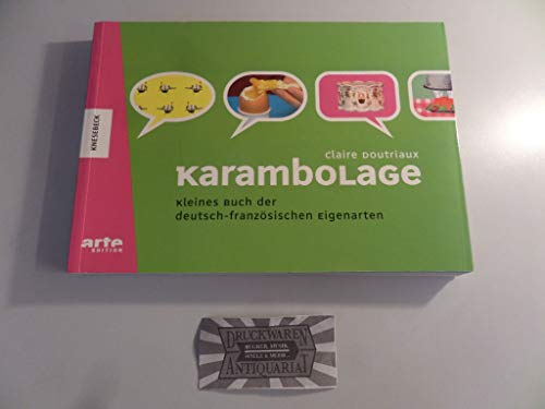 Beispielbild fr Karambolage: Kleines Buch der deutsch-franzsischen Eigenarten zum Verkauf von medimops