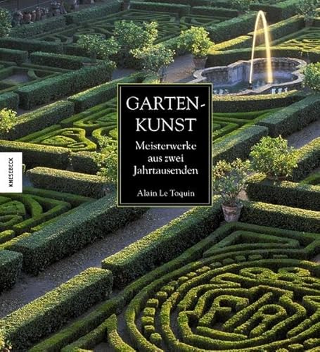 Beispielbild fr Gartenkunst: Meisterwerke aus zwei Jahrtausenden zum Verkauf von medimops