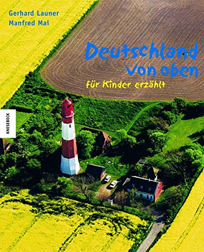 Imagen de archivo de Deutschland von oben - fr Kinder erzhlt a la venta por medimops
