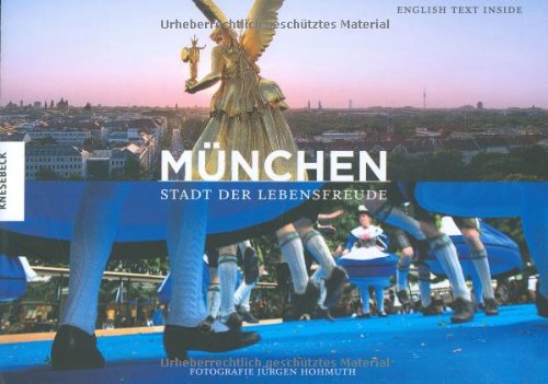 Beispielbild fr Mnchen: Stadt der Lebensfreude. Ein Bildband. Texte in Deutsch/ Englisch zum Verkauf von medimops