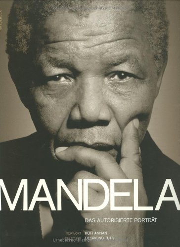 Mandela: Das autorisierte Porträt. Ein Bildband - Mike Nicol