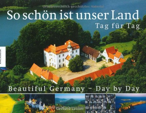 Beispielbild fr So schn ist unser Land - Tag fr Tag / Beautiful Germany - Day by Day zum Verkauf von medimops