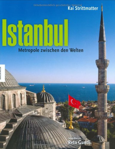 9783896605559: Istanbul: Metropole zwischen den Welten. Ein Bildband