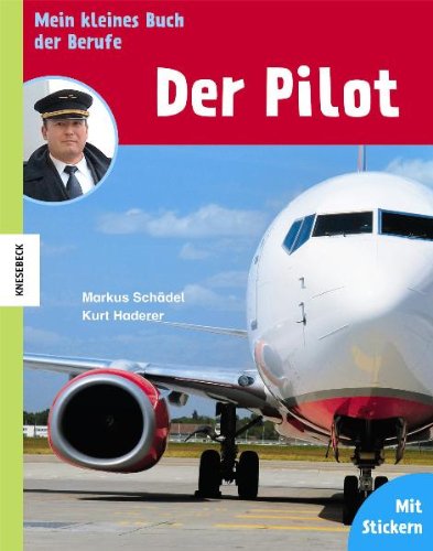 Beispielbild fr Der Pilot: Mein kleines Buch der Berufe zum Verkauf von AwesomeBooks