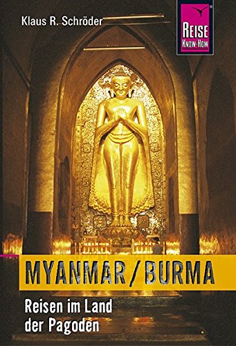 Stock image for Myanmar / Burma. Reisen im Land der Pagoden for sale by medimops