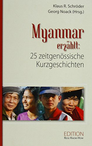 Beispielbild fr Myanmar/Burma erzhlt: 25 zeitgenssische Kurzgeschichten (Edition Reise Know-How) zum Verkauf von medimops