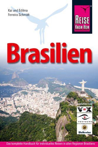 Beispielbild fr Brasilien. Das komplette Handbuch fr individuelles Reisen in allen Regionen Brasiliens zum Verkauf von Versandantiquariat Bolz