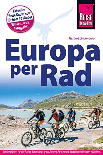 Beispielbild fr Fahrradfhrer Europa per Rad: Der Reisefhrer fr alle Radler durch ganz Europa zum Verkauf von Ammareal