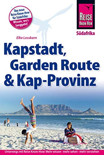 Stock image for Reise Know-How Reisefhrer Kapstadt, Garden Route und Kap-Provinz for sale by medimops