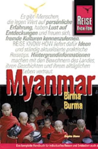 Imagen de archivo de Reise-Know-How. Myanmar, Birma, Burma, fr Reisende ins Land der Pagoden a la venta por Versandantiquariat Jena