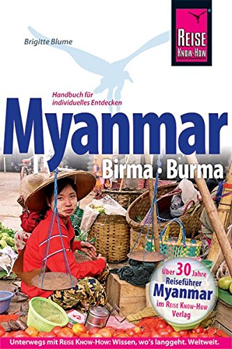 Beispielbild fr Reise Know-How Myanmar, Birma, Burma: Reisefhrer fr individuelles Entdecken zum Verkauf von medimops