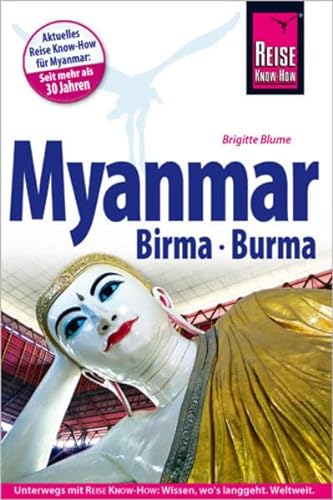 Beispielbild fr Reise Know-How Myanmar, Birma, Burma: ReisefhrerfrindividuellesEntdecken zum Verkauf von medimops