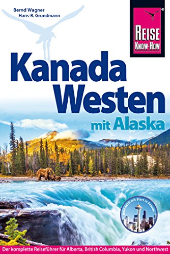 Beispielbild fr Reise Know-How Reisefhrer Kanada Westen mit Alaska zum Verkauf von medimops