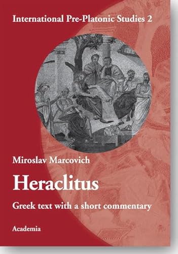 9783896651716: Heraclitus: Greek text with a short commentary