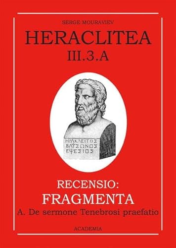 9783896651976: Heraclite d'Ephese: Les Vestiges. 3, Les Fragments du livre d'Heraclite