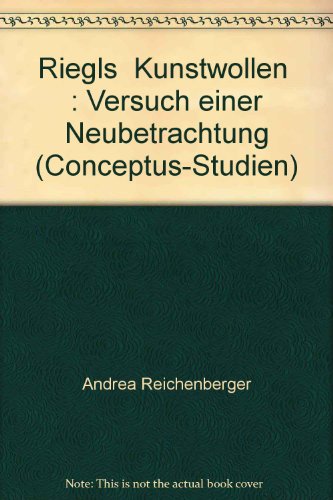 9783896652522: Riegls " Kunstwollen " : Versuch einer Neubetrachtung (Conceptus-Studien)