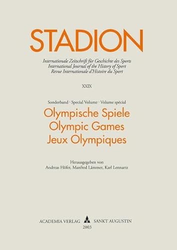 9783896653291: Olympische Spiele: Sonderband Stadion-Internationale Zeitschrift fr Geschichte des Sports