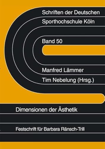 Dimensionen der Ästhetik Festschrift für Barbara Ränsch-Trill - Lämmer, Manfred und Tim Nebelung